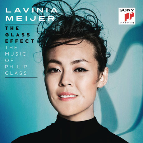 LAVINIA MEIJER - THE GLASS EFFECT: THE MUSIC OF PHILIP GLASS [라비니아 메이예르: 필립 글래스의 음악]