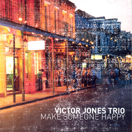 VICTOR JONES TRIO - MAKE SOMEONE HAPPY