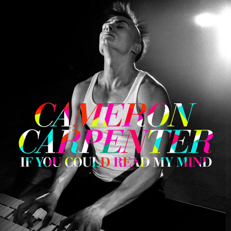 CAMERON CARPENTER - IF YOU COULD READ MY MIND