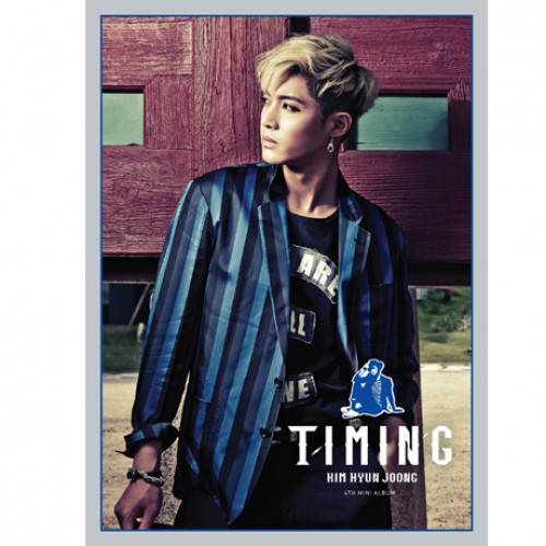 金贤重(KIM HYUN JOONG) - TIMING [4th Mini Album]