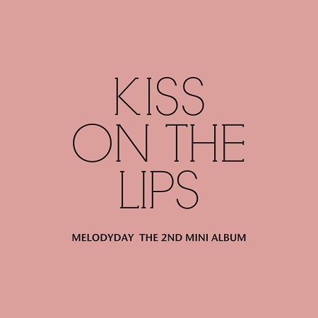 MELODYDAY - KISS ON THE LIPS