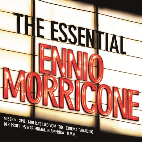 ENNIO MORRICONE - THE ESSENTIAL ENNIO MORRICONE