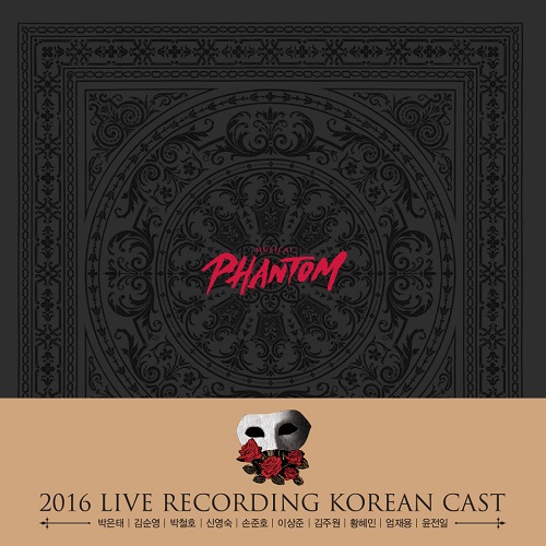 MUSICAL PHANTOM 2016 LIVE RECORDING KOREAN CAST 朴恩泰 Ver. [韩国音乐剧OST]