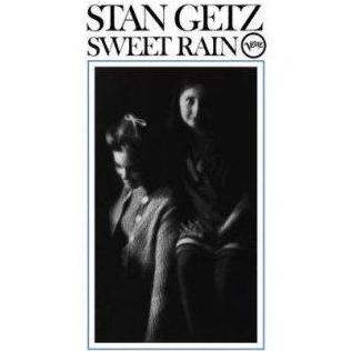 STAN GETZ QUARTET - SWEET RAIN