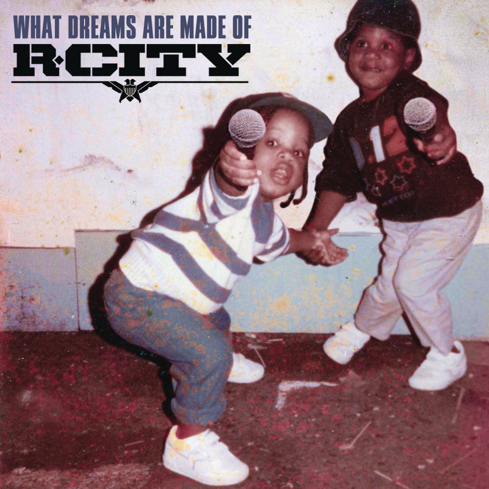 R.CITY - WHAT DREAMS ARE MADE OF