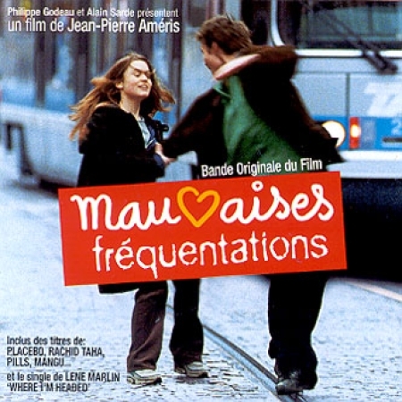O.S.T - MAUVAISES FREQUENTATIONS