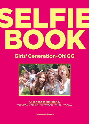 少女时代-OH!GG(GIRLS' GENERATION OH!GG) - SELFIE BOOK : GIRLS' GENERATION-OH!GG