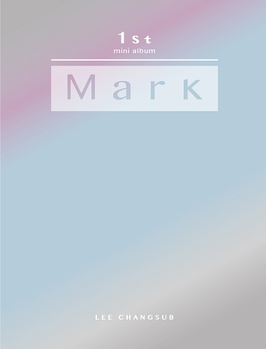 李昌燮(LEE CHANG SUB) - MARK