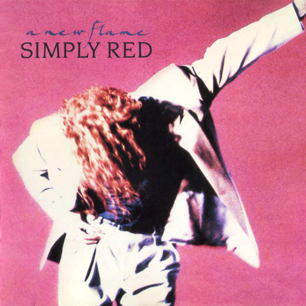 SIMPLY RED ‎- A NEW FLAME