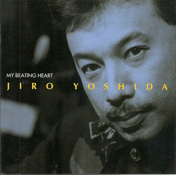 JIRO YOSHIDA - MY BEATING HEART