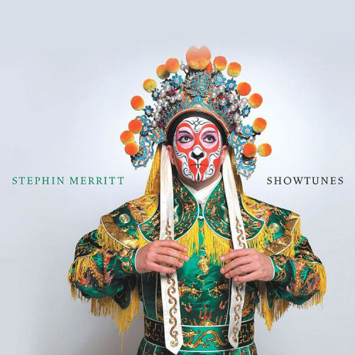 STEPHIN MERRITT – SHOWTUNES