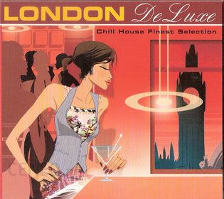 V.A - LONDON DELUXE [CHILL HOUSE FINEST SELECTION]