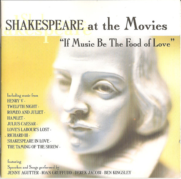 V.A - SHAKESPEARE AT THE MOVIES : "IF MUSIC BE THE FOOD OF LOVE"