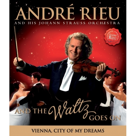 ANDRE RIEU - AND THE WALTZ GOES ON DVD