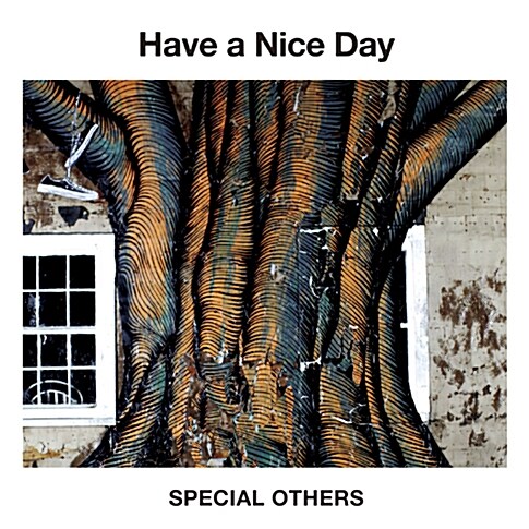 SPECIAL OTHERS - HAVE A NICE DAY