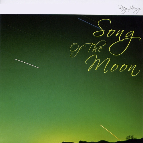 레이 정(RAY JUNG) - SONG OF THE MOON