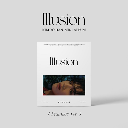金曜汉(KIM YO HAN) - Illusion [Dramatic Ver.]