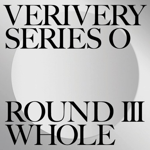 VERIVERY - 1辑 SERIES 'O' ROUND 3 : WHOLE [B Ver.]