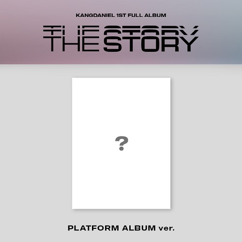 姜丹尼尔(KANG DANIEL) - The Story [Platform Ver.]