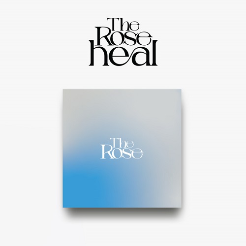The Rose - HEAL [~ Ver.]