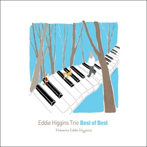 EDDIE HIGGINS TRIO - BEST OF BEST: MEMORIES EDDIE HIGGINS II 