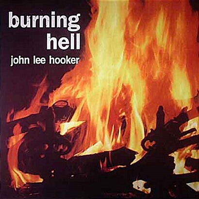 JOHN LEE HOOKER - BURMING HELL [수입] [LP/VINYL]