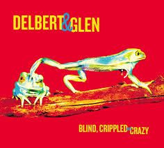DELBERT MCCLINTON & GLEN CLARK - BLIND, CRIPPLED & CRAZY [수입] [LP/VINYL] 
