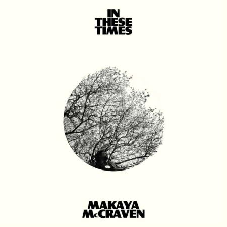MAKAYA MCCRAVEN - IN THESE TIMES [WHITE COLOR] [수입] [LP/VINYL]