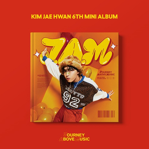 金在奂(KIM JAE HWAN) - J.A.M (Journey Above Music)