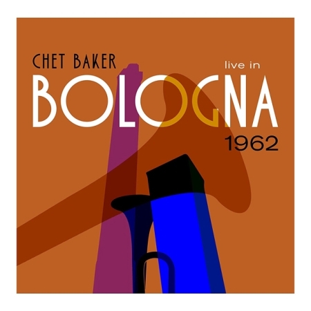 CHET BAKER - LIVE IN BOLOGNA 1962 [수입] [LP/VINYL] 