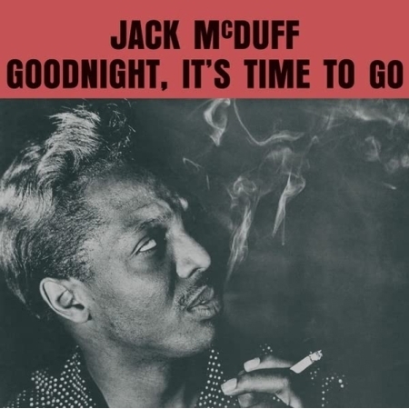 JACK MCDUFF - GOODNIGHT IT'S TIME TO GO [수입] [LP/VINYL] 
