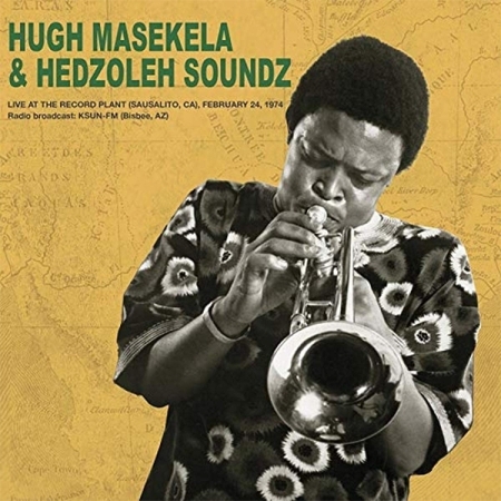 HUGH MASEKELA & HEDZOLEH SOUNDZ - LIVE AT THE RECORD PLANT,24TH FEBRUARY 1974 [수입] [LP/VINYL] 