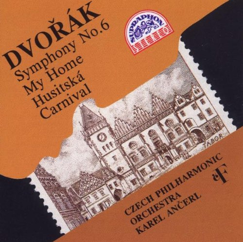 KAREL ANCERL - DVORAK SYMPHONY NO. 6/ MY HOME/ HUSITSKA/ CARNIVAL