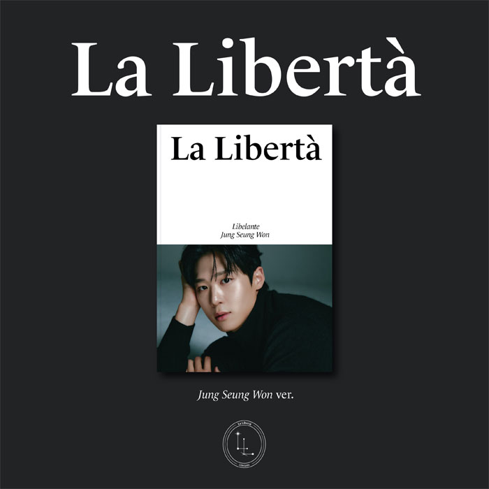 Libelante - La Libertà [Jung Seung Won Ver.]
