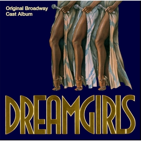 O.S.T - DREAMGIRLS : ORIGINAL BRODWAY CAST ALBUM