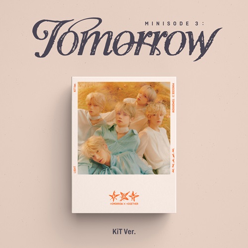 TOMORROW X TOGETHER - minisode 3: TOMORROW [KiT Ver.]