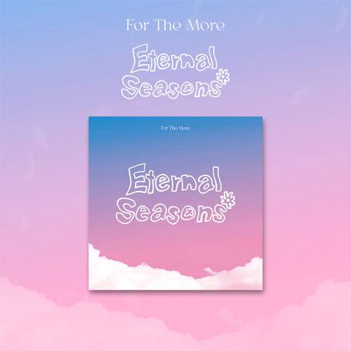 For the more - Eternal Seasons